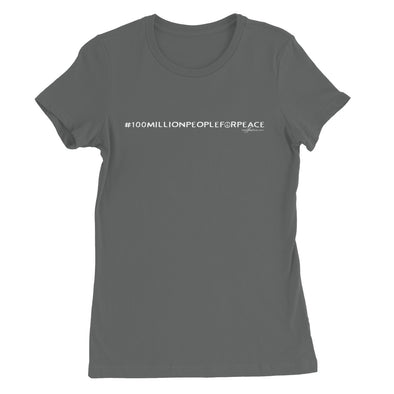 #100millionpeopleforpeace women's t-shirt