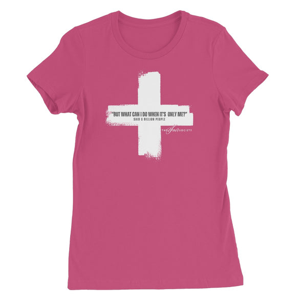 but what can I do? women's t-shirt