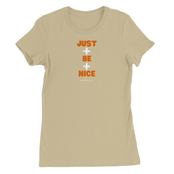 just + be + nice women's t-shirt